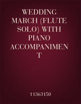 Wedding March (Flute Solo) with piano accompaniment P.O.D. cover
